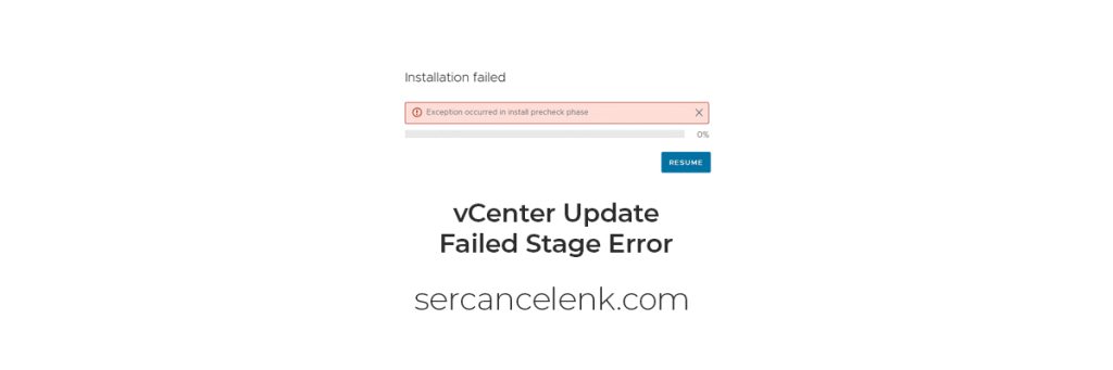 VMware vCenter Upgrade Error Exception Occured in Install Precheck ...